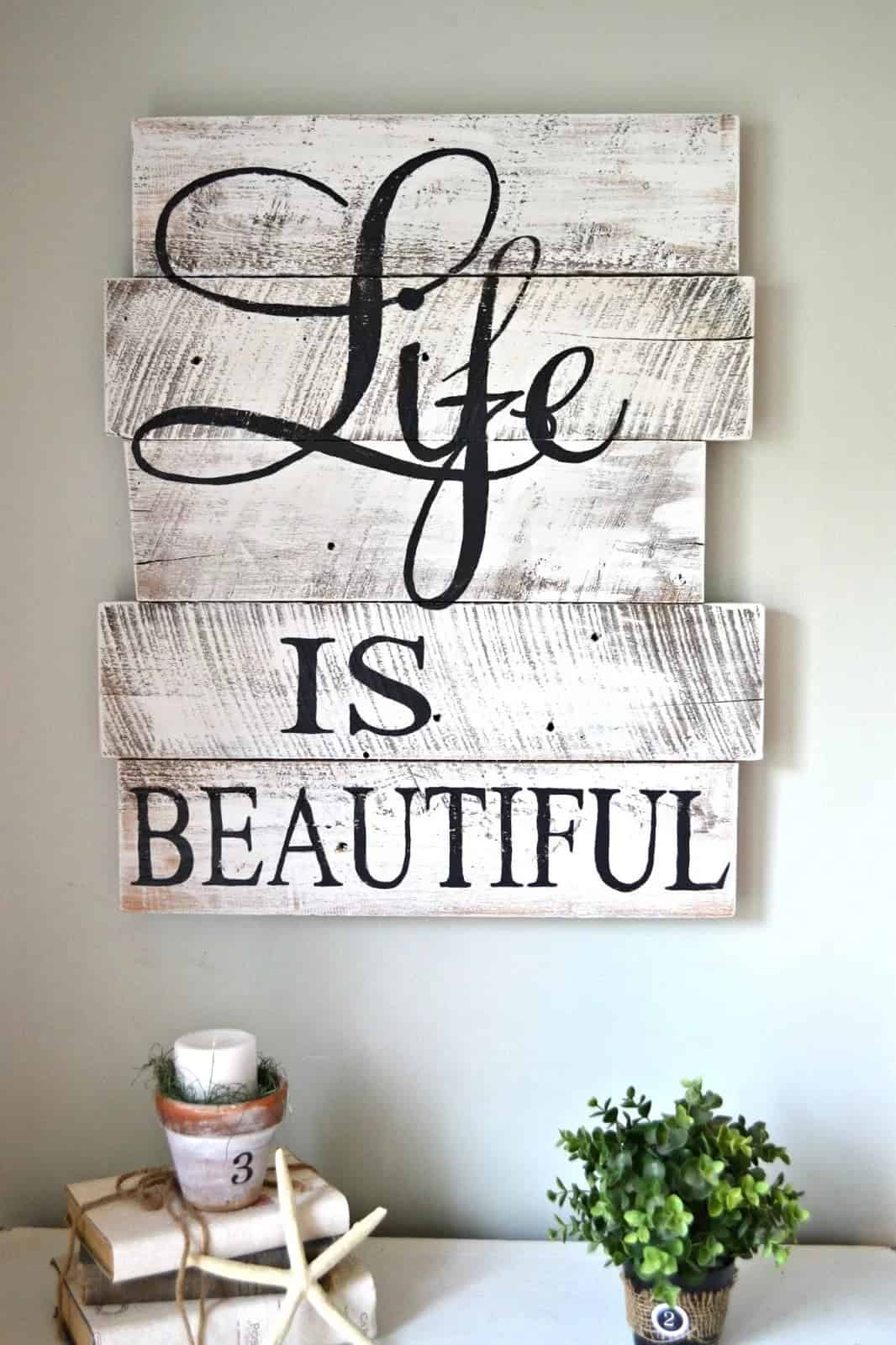 Hand-painted Whitewashed “Life Is Beautiful” Sign