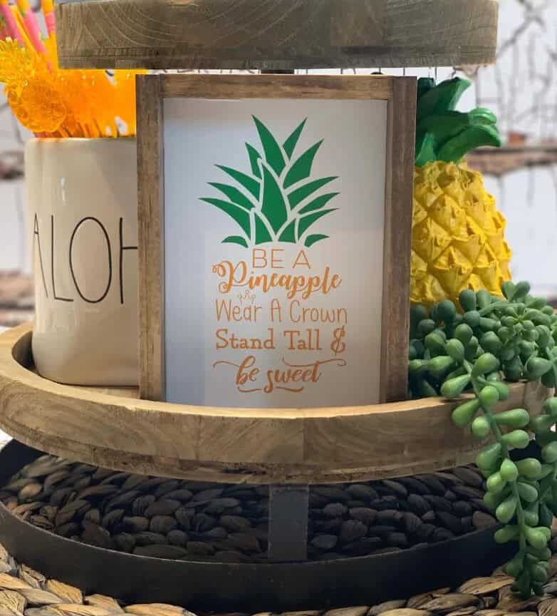 “Be a Pineapple” Wall Art Sign