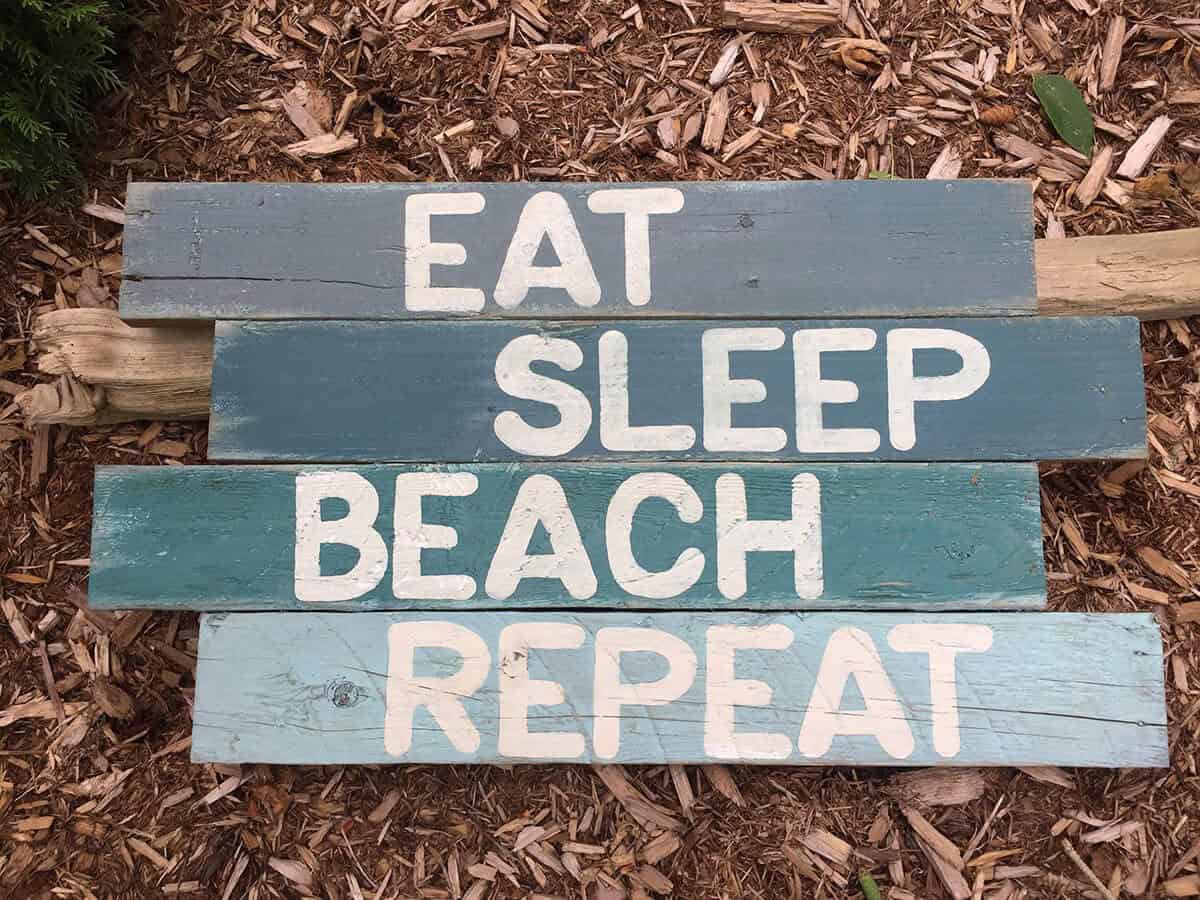 “Eat, Sleep, Beach” Sign for Outdoors